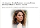 Isis Valverde desabafa sobre consequências do diagnóstico de doença celíaca