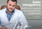 Balão intragástrico. Você leve em apenas um procedimento endoscópio