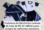 Prefeitura de Marília faz contrato de mais de R$ 62 milhões para compra de uniformes escolares