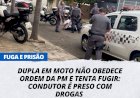 Dupla em moto não obedece ordem da PM e tenta fugir: Condutor é preso com drogas.