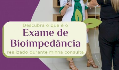 Descubra o que é o Exame de Bioimpedância